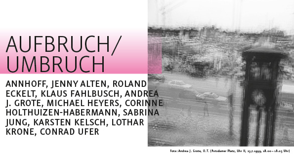 Aufbruch/ Umbruch